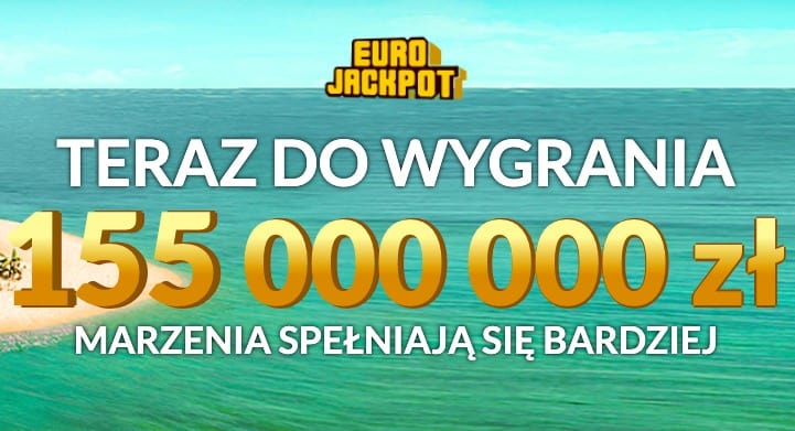 Rośnie kumulacja w Eurojackpot. Teraz do wygrania 155 milionów złotych!